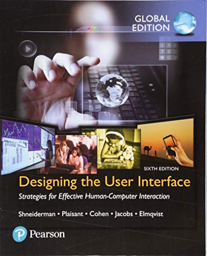 Beispielbild fr Designing the User Interface: Strategies for Effective Human-Computer Interaction, Global Edition zum Verkauf von WeBuyBooks