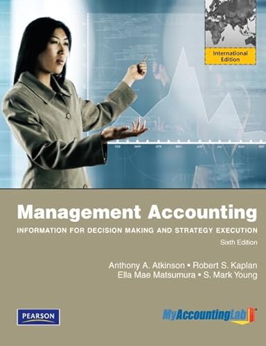9781292163314: Management Accounting: Information for Decision-Making and Strategy Execution + MyLab Accounting with Pearson eText: International Edition