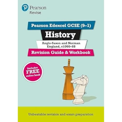 Imagen de archivo de Revise Edexcel GCSE (9-1) History Anglo-Saxon and Norman England Revision Guide and Workbook: (with free online edition) (Revise Edexcel GCSE History 16) a la venta por Reuseabook