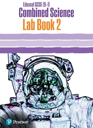 Imagen de archivo de Edexcel GCSE (9-1) Combined Science Core Practical Lab Book 2: EDX GCSE Combined Science Core Practical Lab Book 2 (Edexcel (9-1) GCSE Science 2016) a la venta por Greener Books