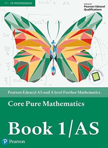 9781292183336: Pearson Edexcel AS and A level Further Mathematics Core Pure Mathematics Book 1/AS Textbook + e-book (A level Maths and Further Maths 2017)