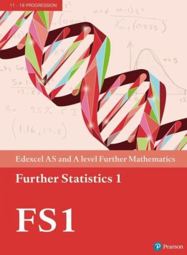 9781292183374: Edexcel AS and A level Further Mathematics Further Statistics 1 Textbook + e-book (A level Maths and Further Maths 2017)