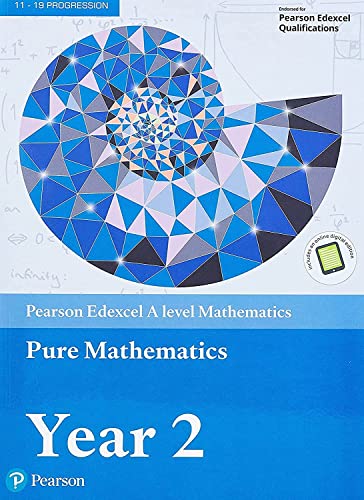 9781292183404: Pearson Edexcel A level Mathematics Pure Mathematics Year 2 Textbook + e-book (A level Maths and Further Maths 2017) - 9781292183404