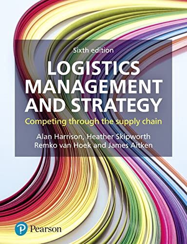 9781292183688: Logistics Management and Strategy: Competing through the Supply Chain