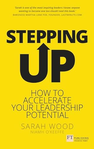 9781292186429: Stepping Up: How to Accelerate Your Leadership Potential