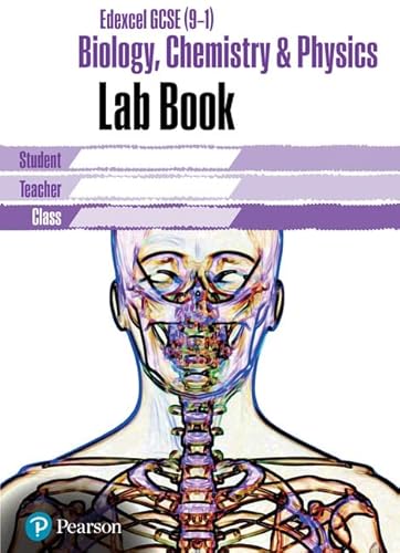 Stock image for Edexcel GCSE Biology, Chemistry and Physics Lab Book: EDX GCSE Bio, Chem and Physics Lab Book (Edexcel (9-1) GCSE Science 2016) for sale by WorldofBooks