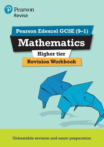 9781292210889: Pearson REVISE Edexcel GCSE (9-1) Mathematics Higher tier Revision Workbook: For 2024 and 2025 assessments and exams (REVISE Edexcel GCSE Maths 2015): ... learning, 2024 and 2025 assessments and exams