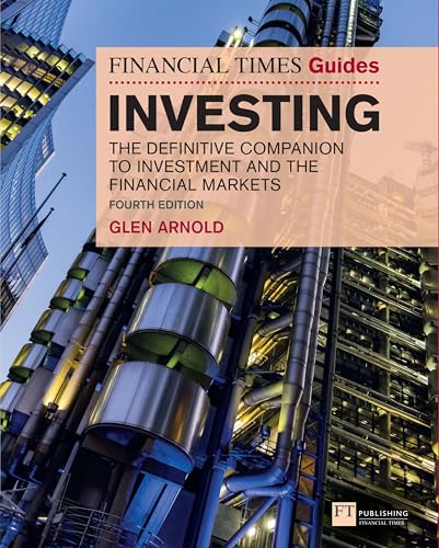 Imagen de archivo de Financial Times Guide to Investing, The: The Definitive Companion to Investment and the Financial Markets (The FT Guides) a la venta por WorldofBooks