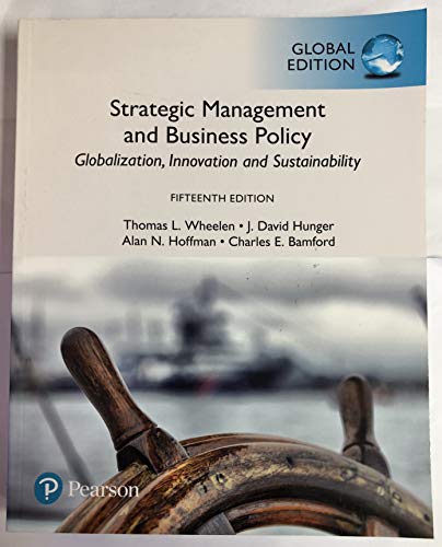 Imagen de archivo de Strategic Management and Business Policy: Globalization, Innovation and Sustainability, Global Edition a la venta por BookHolders