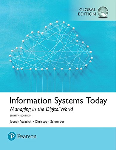 Imagen de archivo de Information Systems Today: Managing the Digital World, Global Edition a la venta por SecondSale