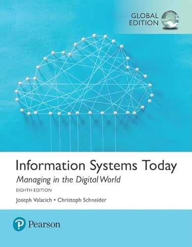 Imagen de archivo de Information Systems Today: Managing the Digital World plus Pearson MyLab MIS with Pearson eText, Global Edition a la venta por Revaluation Books