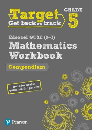 Stock image for Target Grade 5 Edexcel GCSE (9-1) Mathematics Compendium Workbook: includes information for parents (REVISE Edexcel GCSE Maths 2015) for sale by WorldofBooks