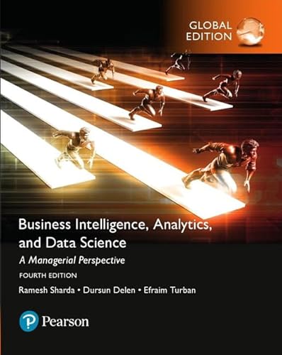 Stock image for Business Intelligence, Analytics and Data Science: A Managerial Perspective for sale by AwesomeBooks