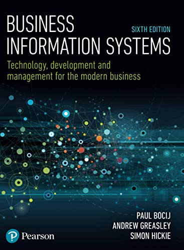 Stock image for Business Information Systems: Technology, Development and Management for the Modern Business for sale by GoldenWavesOfBooks