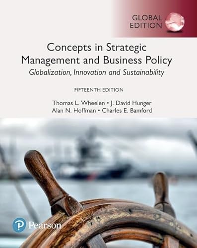 Imagen de archivo de Concepts In Strategic Management And Business Policy: Globalization, Innovation And Sustainability, Global Edition, 15Th Edition a la venta por SecondSale