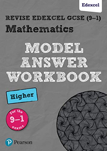 9781292230276: Revise Edexcel GCSE (9–1) Mathematics Higher Model Answer Workbook: for home learning, 2022 and 2023 assessments and exams (REVISE Edexcel GCSE Maths 2015)