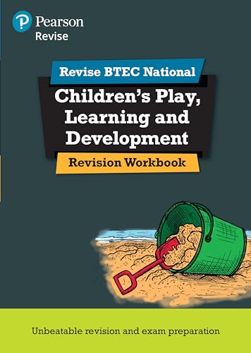 Beispielbild fr BTEC National Children's Play, Learning and Development Revision Workbook: Revision Workbook: for home learning, 2022 and 2023 assessments and exams . in Children's Play, Learning and Development) zum Verkauf von WorldofBooks