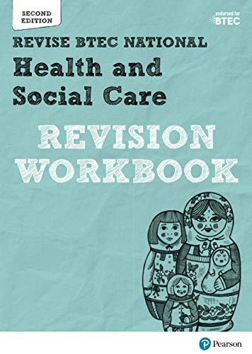 Imagen de archivo de BTEC National Health and Social Care Revision Workbook: Second edition (REVISE BTEC Nationals in Health and Social Care) a la venta por Greener Books