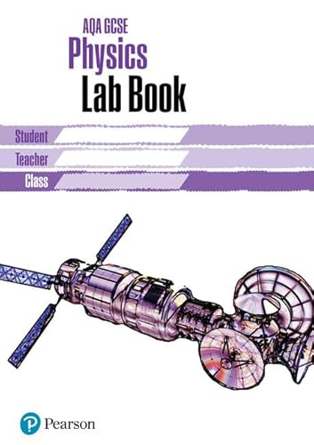 Imagen de archivo de AQA GCSE Physics Lab Book: AQA GCSE Physics Lab Book (AQA GCSE SCIENCE) a la venta por WorldofBooks