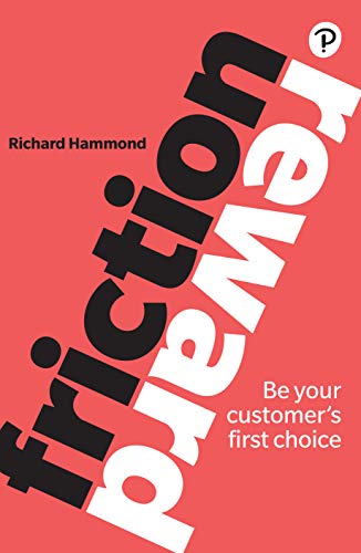 Beispielbild fr Friction/Reward: Be your customers first choice zum Verkauf von Red's Corner LLC