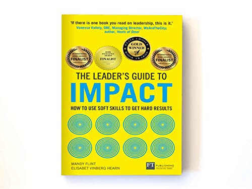 Beispielbild fr Leader's Guide to Impact, The: How to Use Soft Skills to Get Hard Results (The Leader's Guide) zum Verkauf von ThriftBooks-Dallas