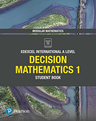 9781292244563: Edexcel International A Level Mathematics Decision Mathematics 1 Student Book