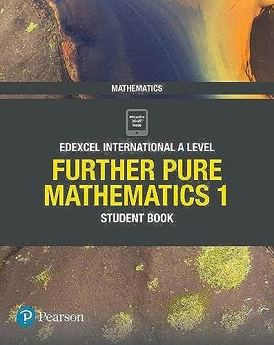 9781292244648: Pearson Edexcel International A Level Mathematics Further Pure Mathematics 1 Student Book