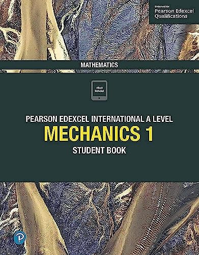 9781292244679: Edexcel International A Level Mathematics Mechanics 1 Student Book: Student Book