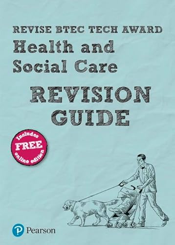 Stock image for Pearson REVISE BTEC Tech Award Health and Social Care Revision Guide inc online edition - 2023 and 2024 exams and assessments: for home learning, 2022 and 2023 assessments and exams for sale by WorldofBooks
