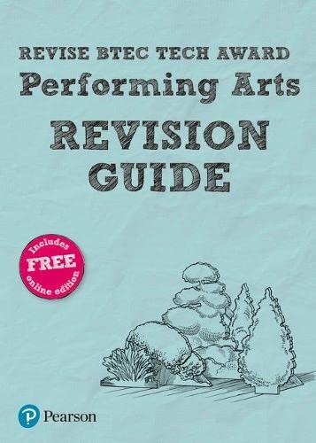 Imagen de archivo de Pearson REVISE BTEC Tech Award Performing Arts Revision Guide inc online edition - 2023 and 2024 exams and assessments: for home learning, 2022 and 2023 assessments and exams a la venta por WorldofBooks