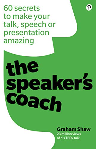 Beispielbild fr The Speaker's Coach: 60 secrets to make your talk, speech or presentation amazing zum Verkauf von WorldofBooks