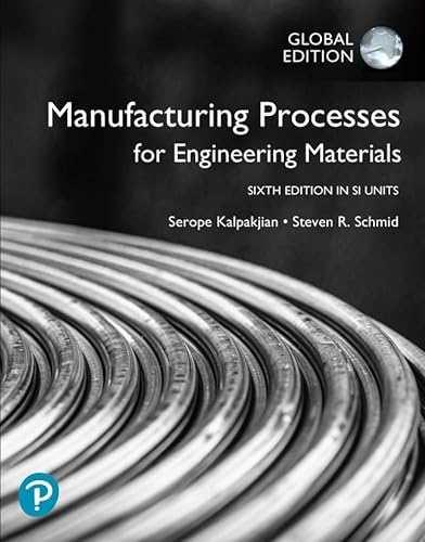 9781292254388: Manufacturing Processes for Engineering Materials in SI Units