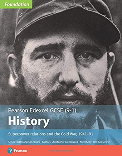 Beispielbild fr Edexcel GCSE (9-1) History Foundation Superpower relations and the Cold War, 1941-91 Student Book (Edexcel GCSE (9-1) Foundation History) zum Verkauf von AwesomeBooks