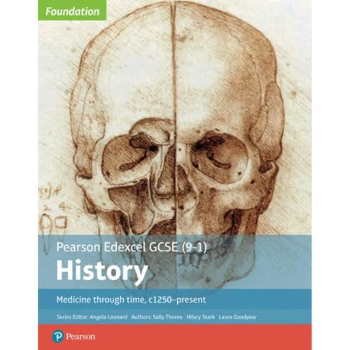 Stock image for Edexcel GCSE (9-1) History Foundation Medicine Through Time, C1250-Present Student Book for sale by Better World Books Ltd