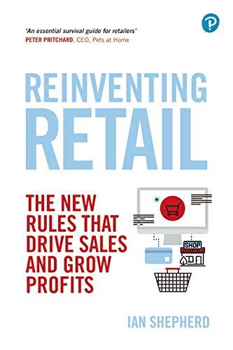Beispielbild fr Reinventing Retail: The New Rules That Drive Sales and Grow Profits zum Verkauf von WorldofBooks