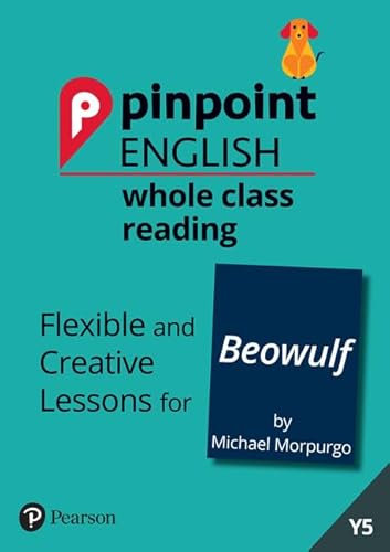 Beispielbild fr Pinpoint English Whole Class Reading Y5: Beowulf: Flexible and Creative Lessons for Beowulf (by Michael Morpurgo) zum Verkauf von WorldofBooks