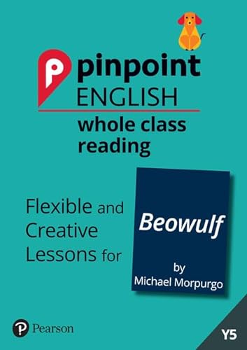 9781292273945: Pinpoint English Whole Class Reading Y5: Beowulf: Flexible and Creative Lessons for Beowulf (by Michael Morpurgo)