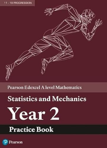 Beispielbild fr Pearson Edexcel A level Mathematics Statistics & Mechanics Year 2 Practice Book (A level Maths and Further Maths 2017) zum Verkauf von WorldofBooks