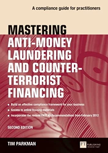 Imagen de archivo de Mastering Anti-Money Laundering and Counter-Terrorist Financing (Book) a la venta por Romtrade Corp.