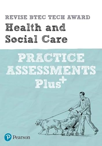 Imagen de archivo de Revise BTEC Tech Award Health and Social Care Practice Assessments Plus a la venta por AwesomeBooks