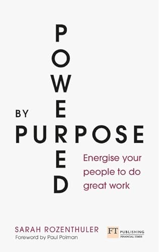 Stock image for Powered by Purpose: Energise your people to do great work for sale by WorldofBooks