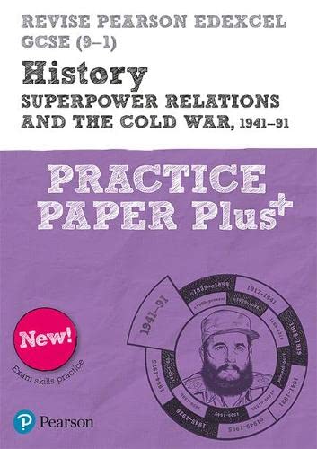 Beispielbild fr Revise Pearson Edexcel GCSE (9-1) History Superpower relations and the Cold War, 1941-91 Practice Paper Plus: for home learning, 2022 and 2023 assessments and exams (Revise Edexcel GCSE History 16) zum Verkauf von WorldofBooks