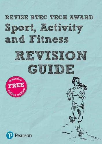 Beispielbild fr Pearson REVISE BTEC Tech Award Sport, Activity and Fitness Revision Guide inc online edition - 2023 and 2024 exams and assessments: for home learning, . and exams (Revise BTEC Tech Award in Sport) zum Verkauf von WorldofBooks