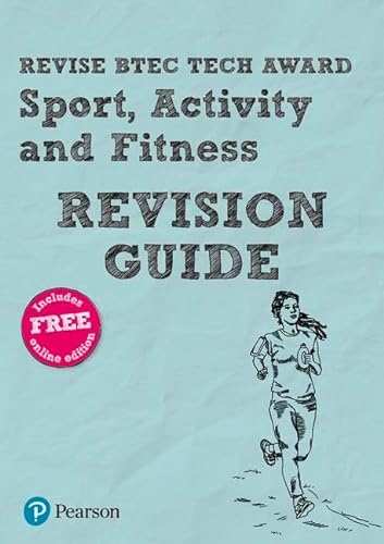 9781292327860: Pearson REVISE BTEC Tech Award Sport, Activity and Fitness Revision Guide inc online edition - 2023 and 2024 exams and assessments: for home learning, ... and exams (Revise BTEC Tech Award in Sport)
