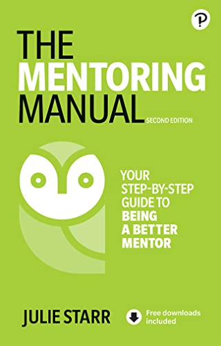 9781292374215: The Mentoring Manual: Your Step-by-step Guide to Being a Better Mentor