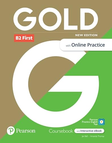 Imagen de archivo de Gold 6e B2 First Student's Book with Interactive eBook, Online Practice, Digital Resources and App a la venta por Monster Bookshop