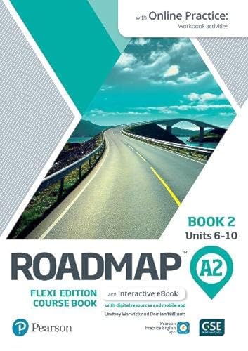 Imagen de archivo de Roadmap A2 Flexi Edition Course Book 2 with eBook and Online Practice Access a la venta por Monster Bookshop