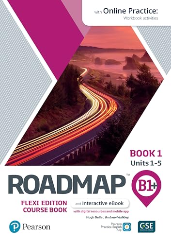 Imagen de archivo de Roadmap B1+ Flexi Edition Roadmap Course Book 1 With Ebook And Online Practice Access a la venta por GreatBookPrices