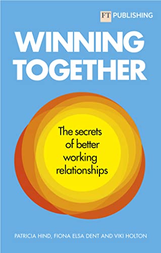 Imagen de archivo de Winning Together: The Secrets Of Working Relationships a la venta por GreatBookPrices