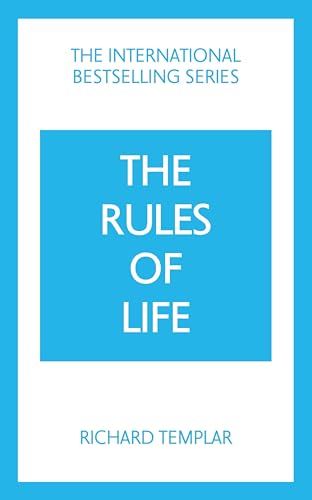 

The Rules of Life: A personal code for living a better, happier, more successful kind of life [Paperback] Templar, Richard